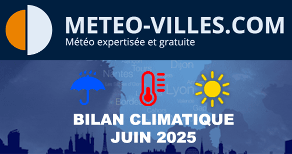 Bilan météo et climatique de juin 2025 : au 2e rang des plus chauds jamais mesurés derrière 2003 !